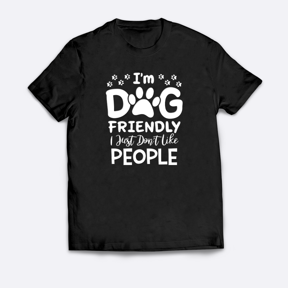 I'm Dog Friendly T-Shirt