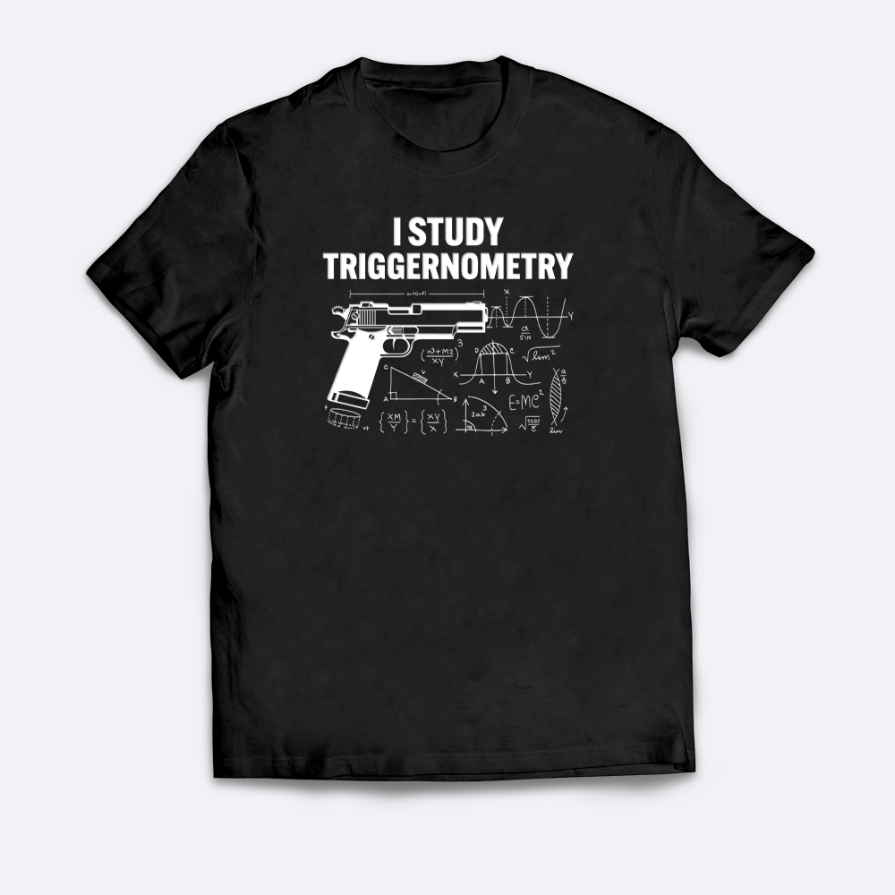 I Study Triggernometry T-Shirt