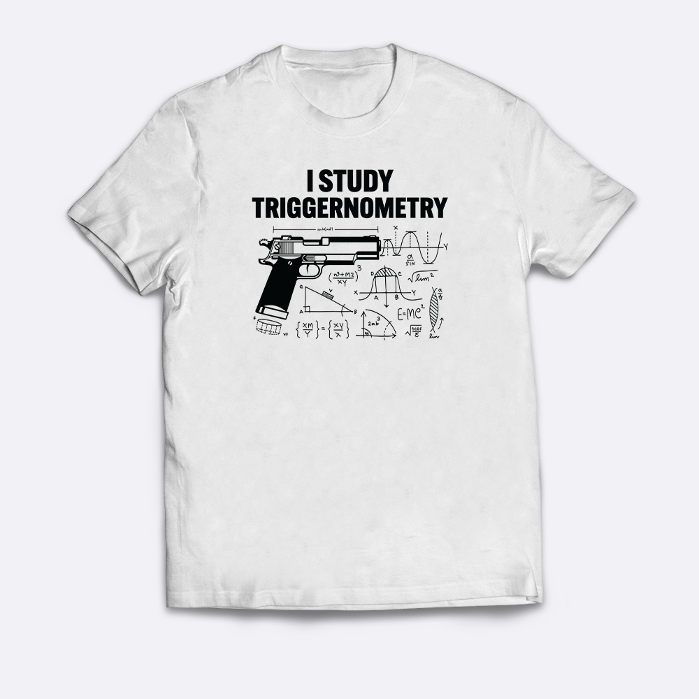 I Study Triggernometry T-Shirt